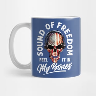 Sound of Freedom - Feel It In My Bones Mug